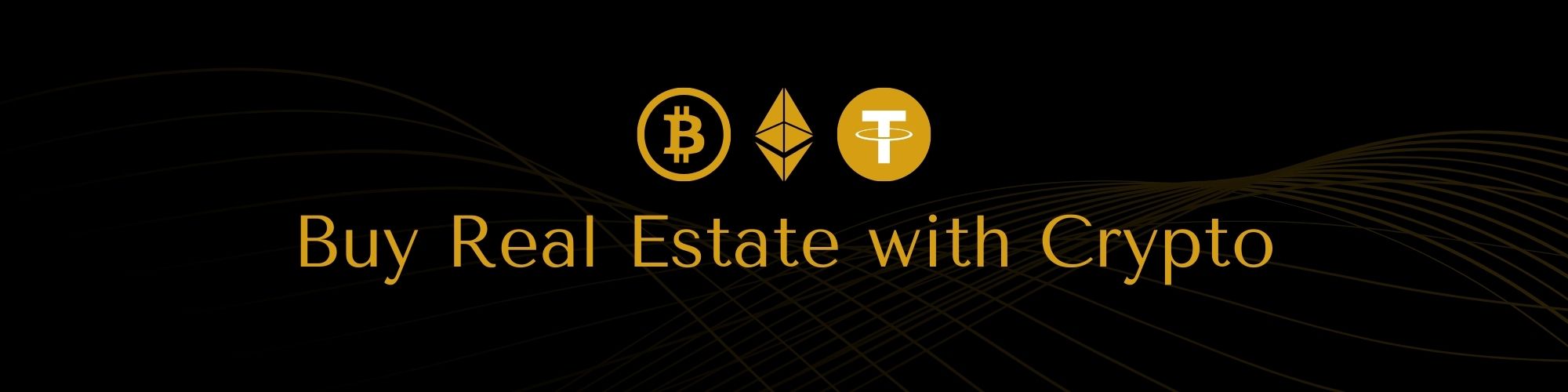 Buy Real Estate with Crypto